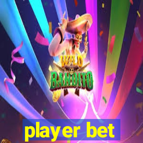 player bet